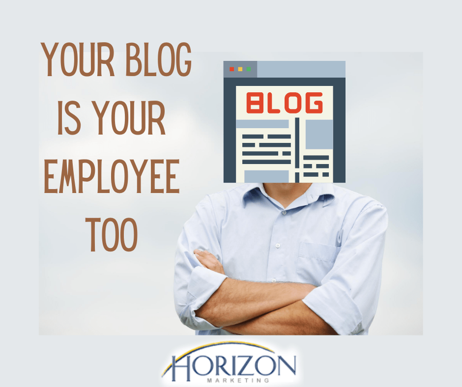 Your Blog is Your Employee Too