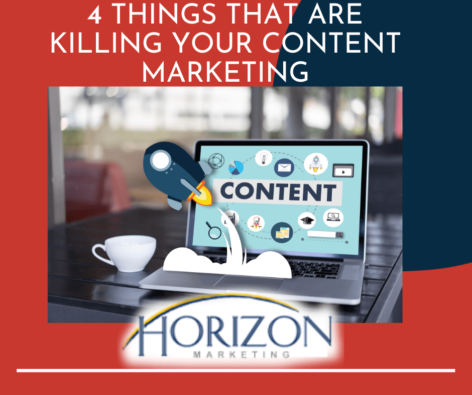 Things That Are Killing Your Content Marketing